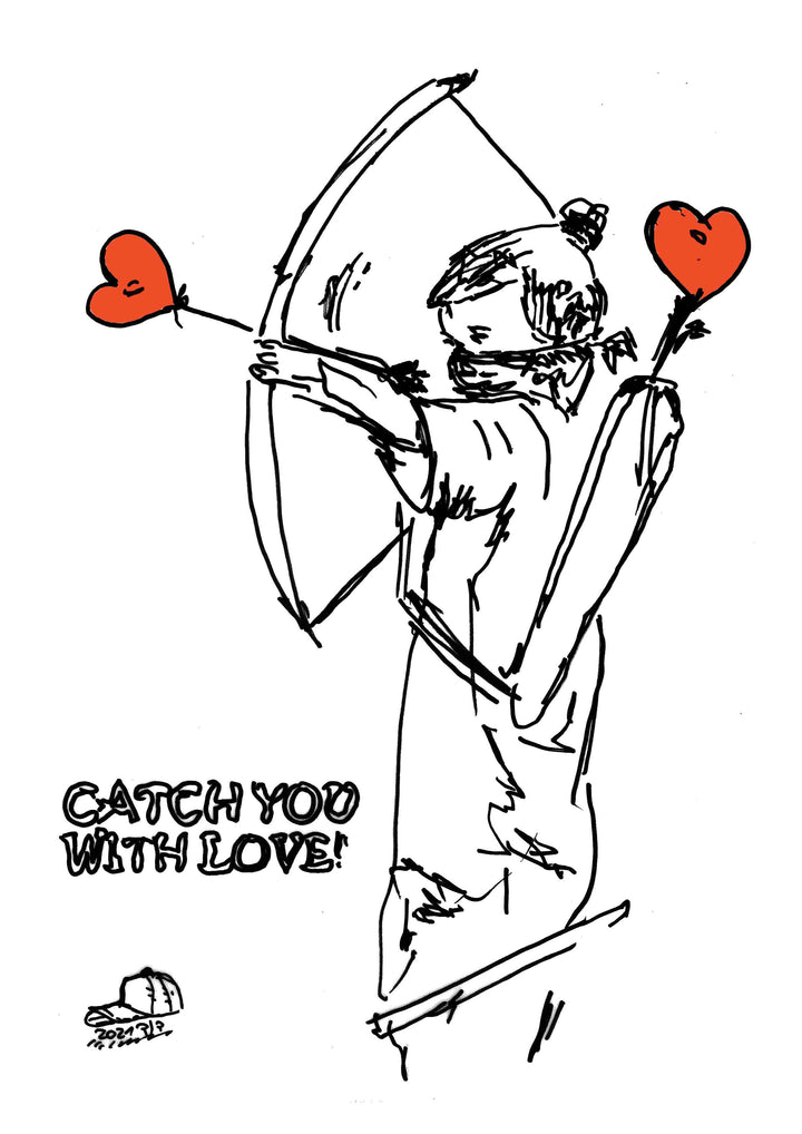 ART PRINT CATCH YOU WITH LOVE